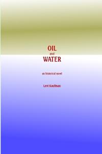 Oil and Water