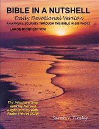 Bible in a Nutshell, Daily Devotional Version (Large Print Edition)