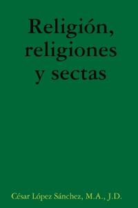 Religion, Religiones Y Sectas