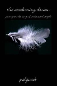 THE AWAKENING DREAM - Journey on the Wings of a Thousand Angels