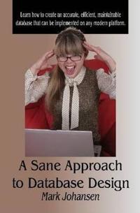 Bokomslag för "A Sane Approach to Database Design"