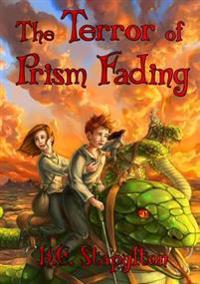 The Terror of Prism Fading