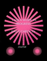 I Am a Work in Progress