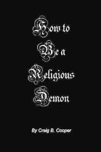 How to be a Religious Demon