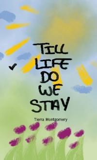 Till Life Do We Stay