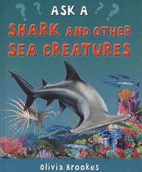 Ask A Shark and Other Sea Creatures