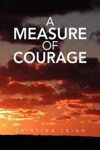 Bokomslag for "A Measure of Courage"