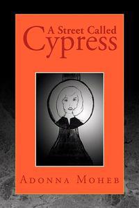 Bokomslag for "A Street Called Cypress"