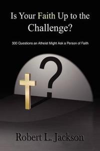 Bokomslag för "Is Your Faith Up to the Challenge?"