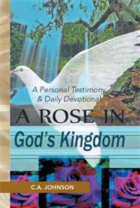A Rose in God's Kingdom