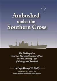 Ambushed Under the Southern Cross
