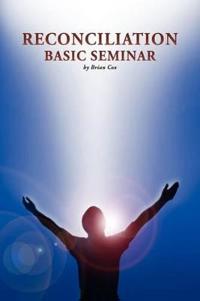 Bokomslag för "Reconciliation Basic Seminar"