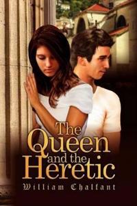 Bokomslag för "The Queen and the Heretic"