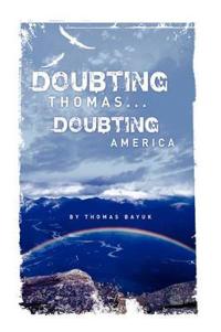 Bokomslag för "Doubting Thomas...Doubting America"