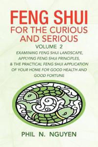 Bokomslag för "Feng Shui for the Curious and Serious Volume 2"