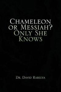 Chameleon or Messiah? Only She Knows