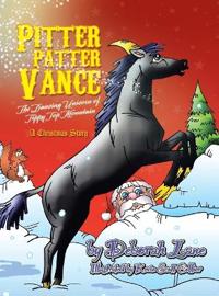 Bokomslag för "Pitter Patter Vance The Dancing Unicorn Of Tippy Top Mountain"