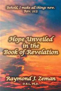 Bokomslag för "Hope Unveiled in the Book of Revelation"
