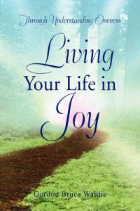 Kirjan kansi "Living Your Life in Joy"
