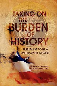 Taking on the Burden of History