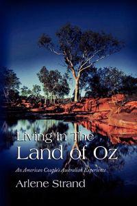 Living In The Land of Oz