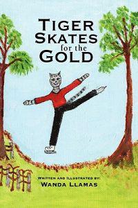 Bokomslag för "Tiger Skates for the Gold"