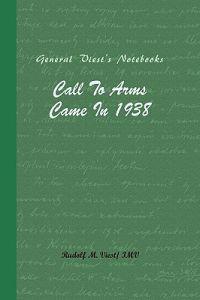 Call to Arms Came in 1938