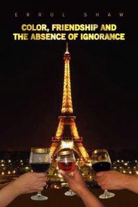 Color, Friendship and the Absence of Ignorance
