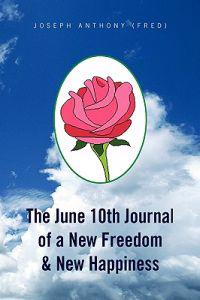 Kirjan kansi "The June 10th Journal of a New Freedom & New Happiness"