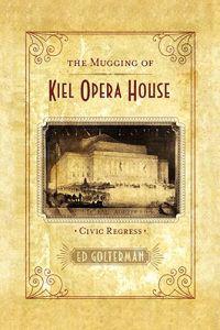 Bokomslag för "The Mugging of Kiel Opera House"