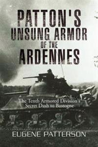 Bokomslag för "Patton's Unsung Armor of the Ardennes"