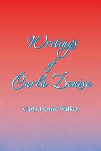Writings of Carla Denise