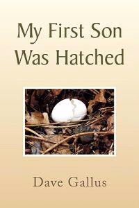 My First Son Was Hatched