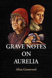 Bokomslag för "Grave Notes on Aurelia"