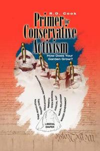 Bokomslag för "A Primer for Conservative Activism"