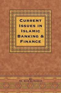 Current Issues in Islamic Banking & Finance