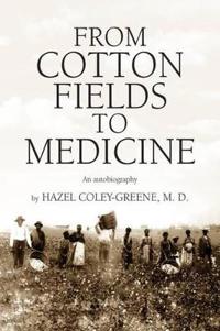 Bokomslag för "From Cotton Fields to Medicine"