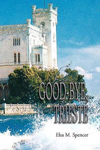 Good-Bye, Trieste