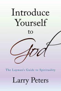 Introduce Yourself to God