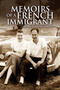 Memoirs of a French Immigrant
