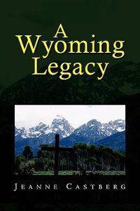 A Wyoming Legacy