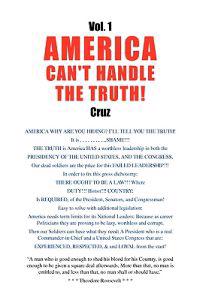 Vol. 1 AMERICA CAN'T HANDLE THE TRUTH!