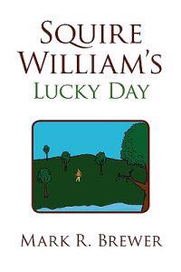 Bokomslag för "Squire William's Lucky Day"