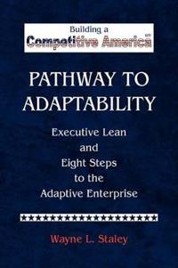 Pathway to Adaptability
