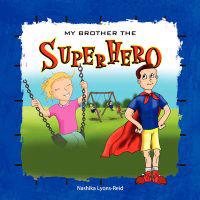 My Brother The Superhero