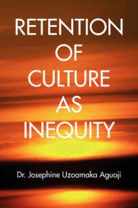 Retention of Culture as Inequity