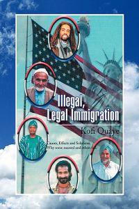 Bokomslag för "Illegal, Legal Immigration"