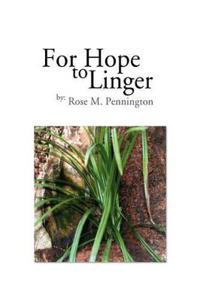 For Hope to Linger