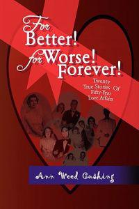 For Better! for Worse! Forever!