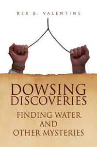 Dowsing Discoveries